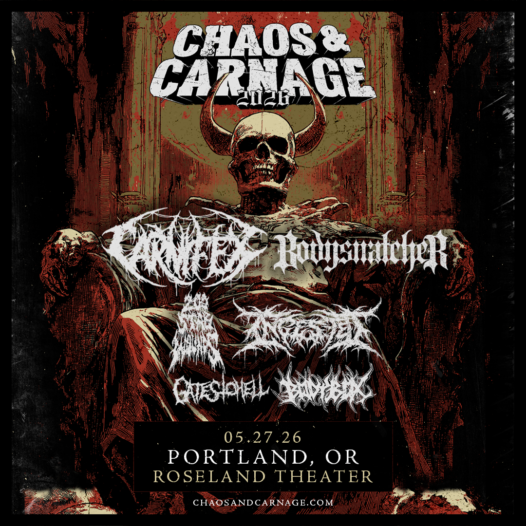 CHAOS & CARNAGE 2026 ft. CARNIFEX + BODYSNATCHER + MORE